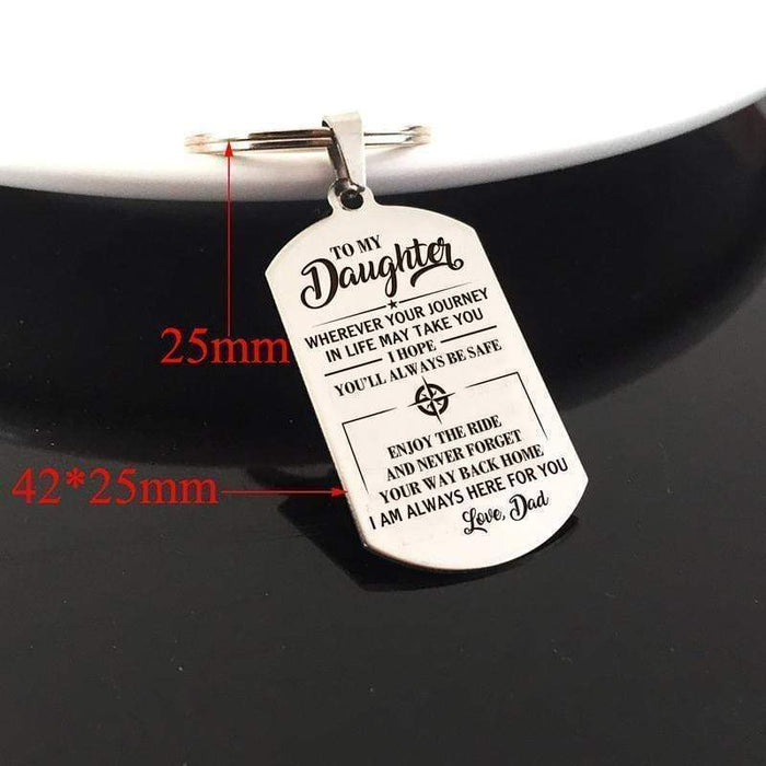 Dad To My Daughter-Wherever Your Journey In Life May Take You Keychain MelodyNecklace