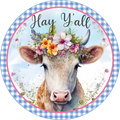 Sweet Spring Cow Sign, Hay Y'all Sign, Whimsical, Wreath Sign, Wreath Center